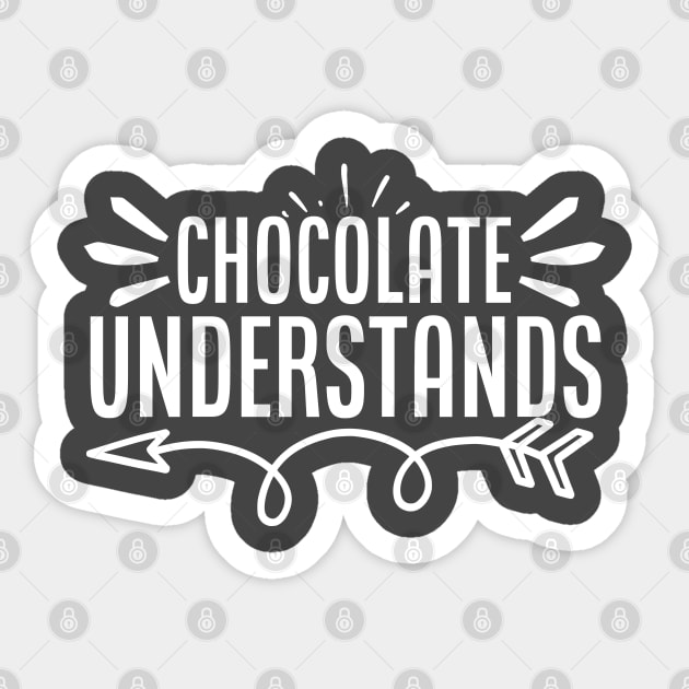 Chocolate Understands Sticker by kimmieshops